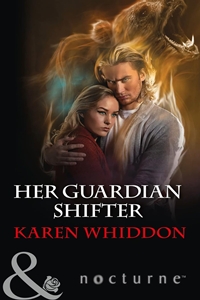 Her Guardian Shifter -- Karen Whidden